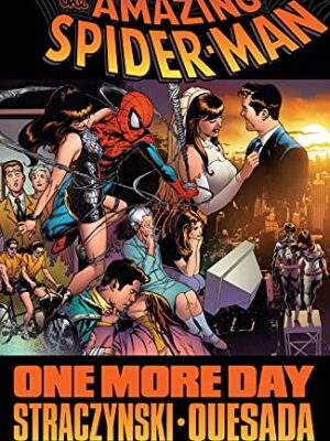 the Amazing Spider-Man: One More Day Straczynski Quesada Afterword by Stan Lee