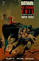 Batman: the Ultimate Evil an adaptation of the novel by Andrew Vachss (Book 2 of 2)
