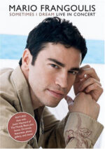 Mario Frangoulis Sometimes I Dream - Live In Concert DVD