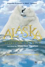 Αλάσκα - Το Πνεύμα της Άγριας Φύσης (Alaska Spirit of the Wild) DVD