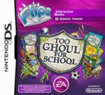 Flips: Too Ghoul for School DS USED